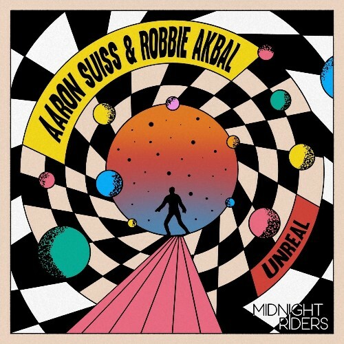  Aaron Suiss & Robbie Akbal - Unreal (2025) 