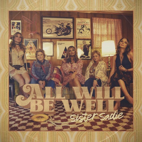  Sister Sadie - All Will Be Well (2025) 