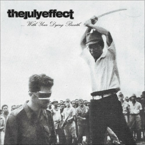  The July Effect - ...With Your Dying Breath (2024) 