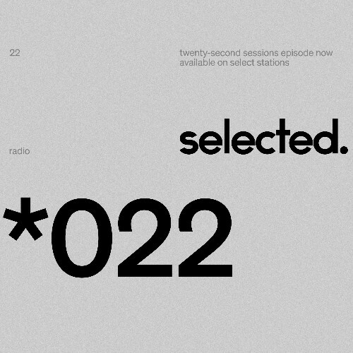 Selected - Selected Sessions 022 (2025-06-30) 