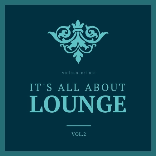  It's All About Lounge, Vol. 2 (2025) 