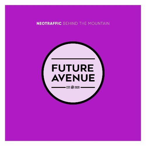  NeoTraffic - Behind the Mountain (2025) 