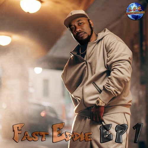 Fast Eddie - EP 1 (2025) Fast Eddie - EP 1 (2025)