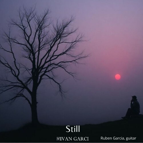  Ivan Garci - Still (2025) 