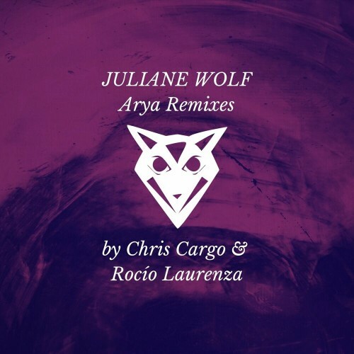  Juliane Wolf - Arya Remixes by Chris Cargo and Rocio Laurenza (2024) 