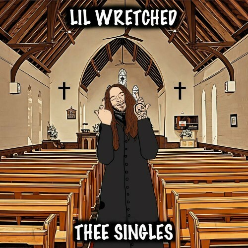 VA - Lil Wretched - Thee Singles (2024) (MP3) MEVB5GQ_o