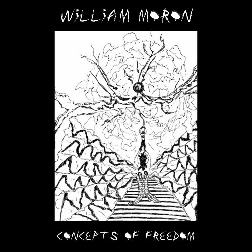  William Moron - Concepts of Freedom (2024) 