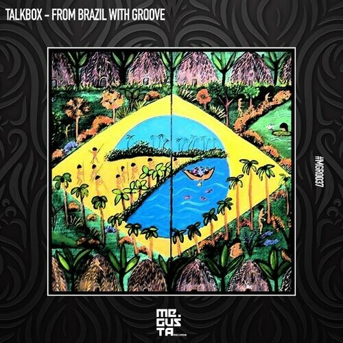  Talkbox - From Brazil With Groove (2023) 