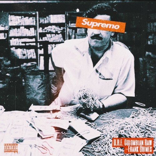 D.R.E. Colombian Raw & Frank Grimes - Supremo (2025) 