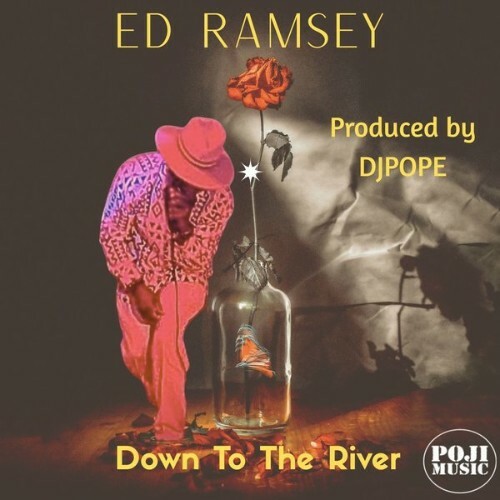  Ed Ramse x DjPope - Down To The River (2025) 