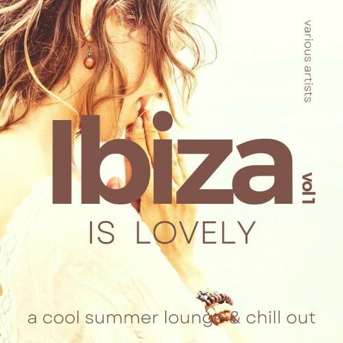 VA -  Ibiza Is Lovely (A Cool Summer Lounge & Chill Out), Vol. 1 (2... MEV2AZX_o