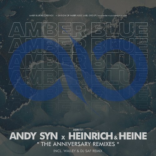  Andy Syn & Heinrich & Heine - The Anniversary Remixes (2025) 