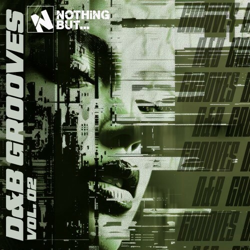  Nothing But... D&B Grooves, Vol. 02 (2025) 