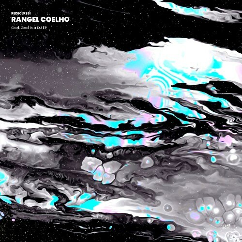 Rangel Coelho - God, God Is a DJ (2024)