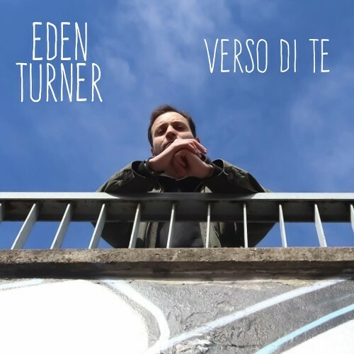  Eden Turner - Verso Di Te (2024) 