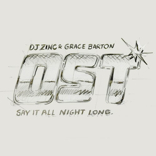  DJ Zinc and Grace Barton - Say It All Night Long (2026) 