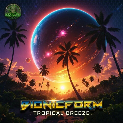  BionicForm - Tropical Breeze (2024) 