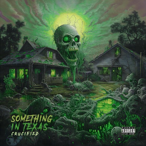  Crucified - Something In Texas (2025) 