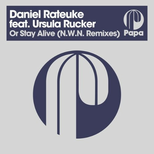  Daniel Rateuke x Ursula Rucker - Or Stay Alive (N.W.N. Remixes) (2025) 