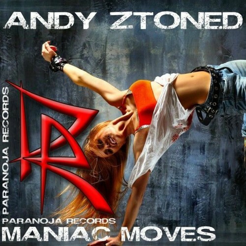  Andy Ztoned - Maniac Moves (2025) 