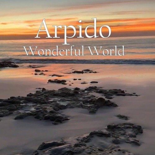  Arpido - Wonderful World (2025) 