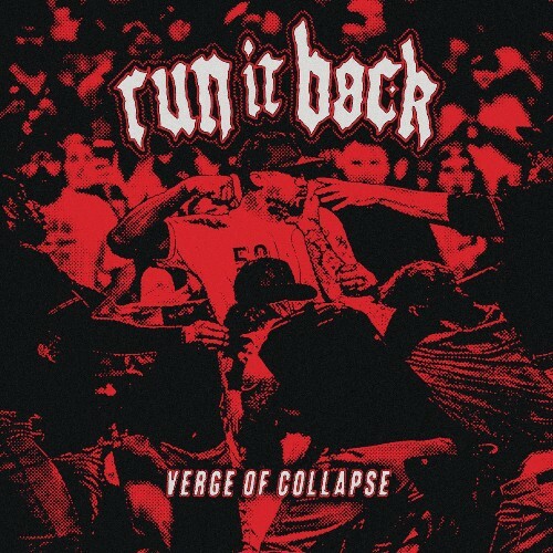  Run It Back - Verge Of Collapse (2026) 