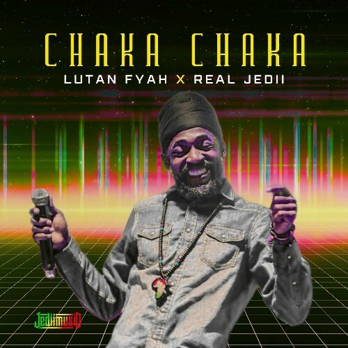  Lutan Fyah - Chaka Chaka (2026) 