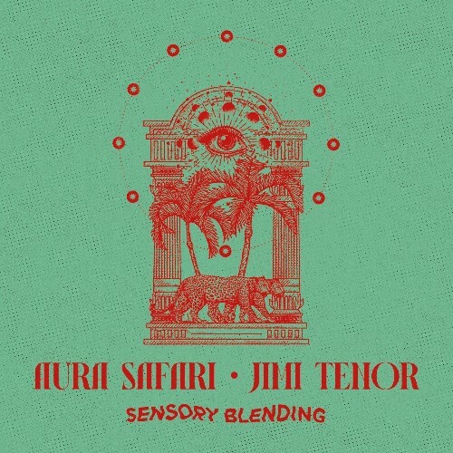  Aura Safari, Jimi Tenor - Sensory Blending (2024)  META288_o