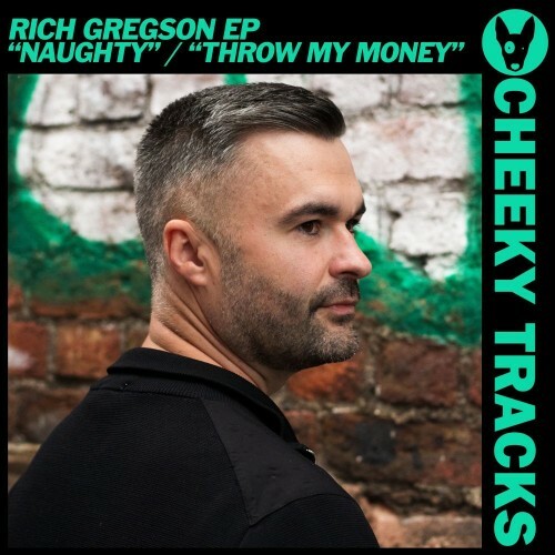 Rich Gregson — Naughty / Throw My Money (2026)
