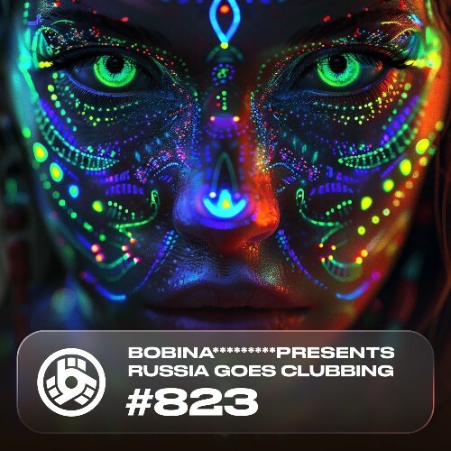 VA - Bobina - Russia Goes Clubbing 823 (2024-07-26) (MP3) MEUXCUV_o