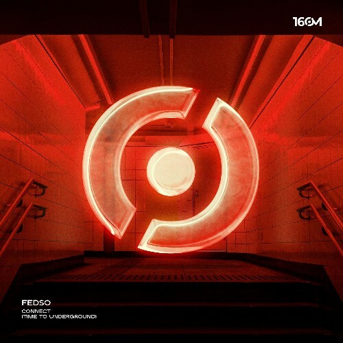  Fedso - Connect (Time To Underground) (2024)  METXDEV_o