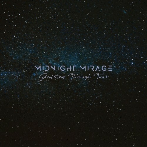 Midnight Mirage — Drifting Through Time (2026)