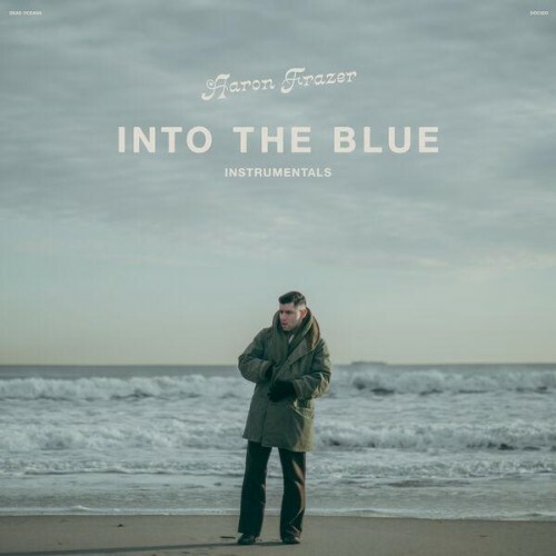  Aaron Frazer - Into The Blue (Instrumentals) (2025) 