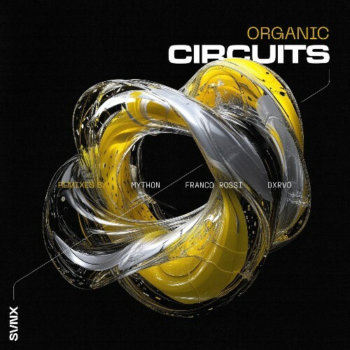  Svnx - Organic Circuits (2025) 