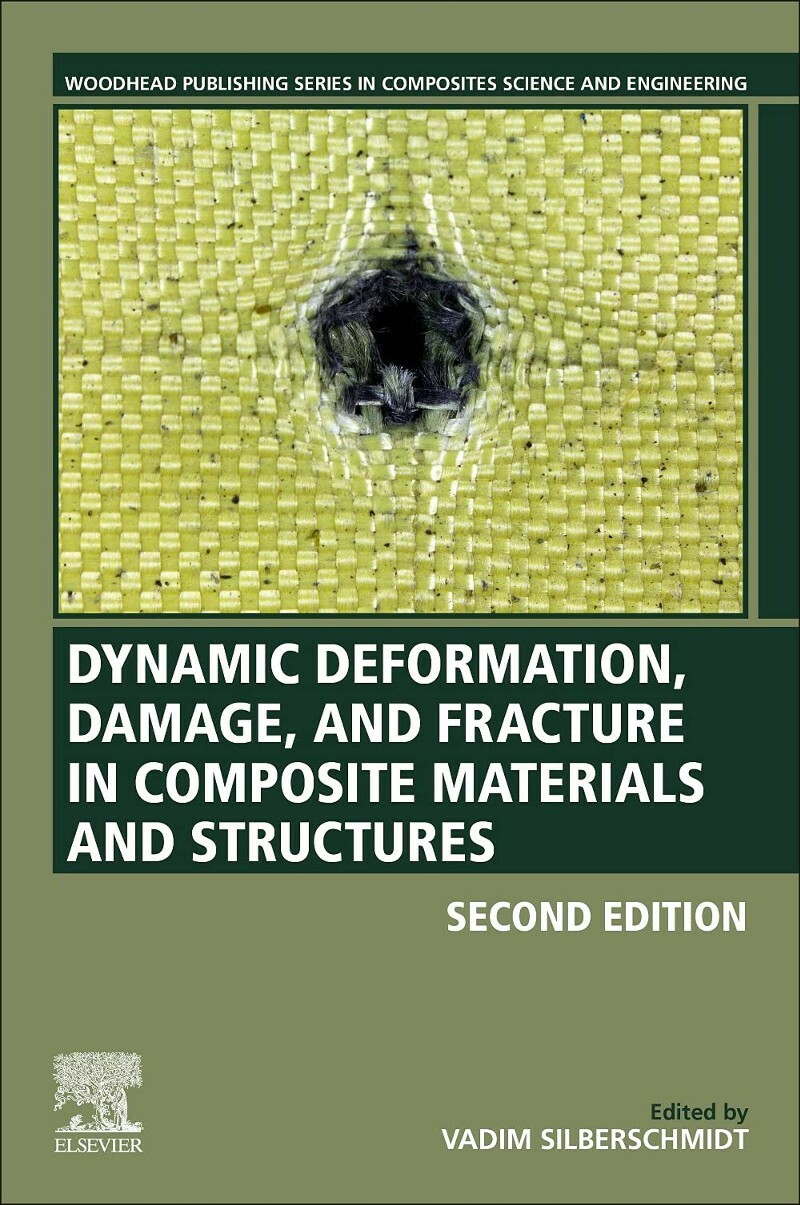 Dynamic Deformation Damage And Fracture In Composite 2ed (2022)