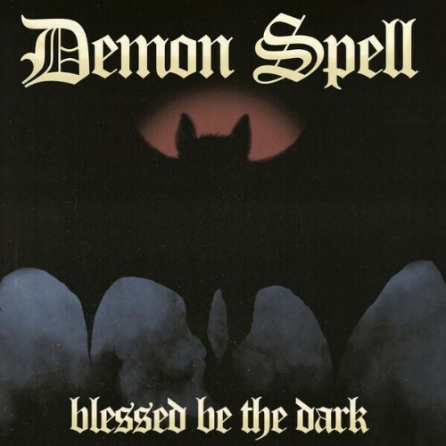  Demon Spell - Blessed be the Dark (2026) 