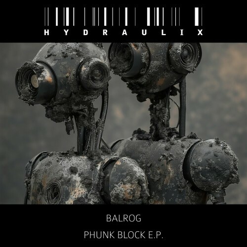  Balrog - Phunk Block (2024) 