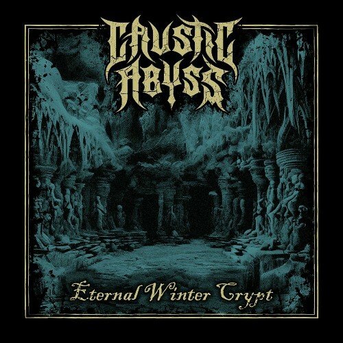 Caustic Abyss - Eternal Winter Crypt (2025) 