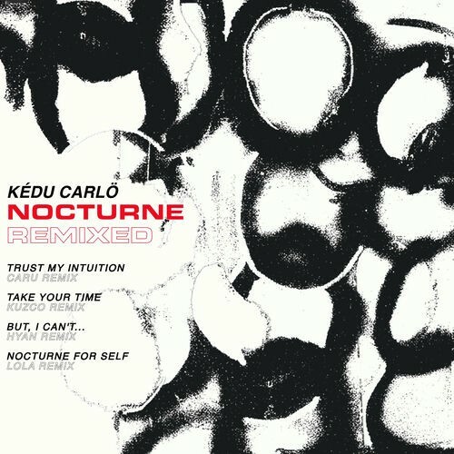  Kedu Carlo - Nocturne Remixed (2025) 