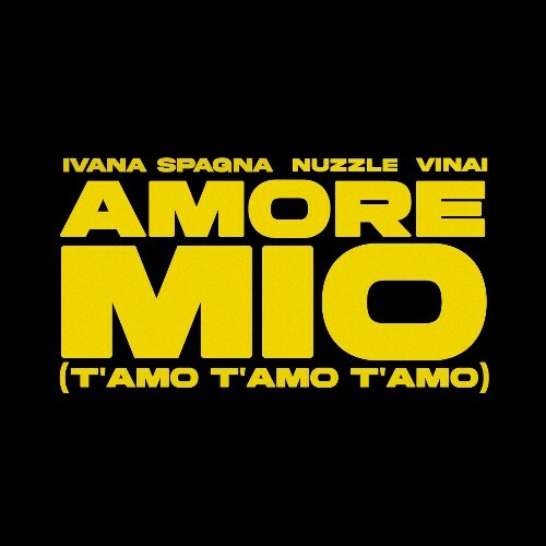  Ivana Spagna Feat Vinai - Amore Mio (T' Amo T' Amo T' Amo) (2024) 