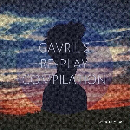  Gavril's Re-Play Compilation (2023) 