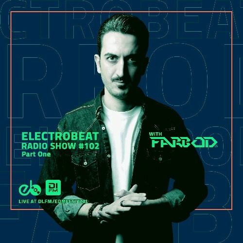  Farbod - Electro Beat Radio Show 102 (2024-11-28) 