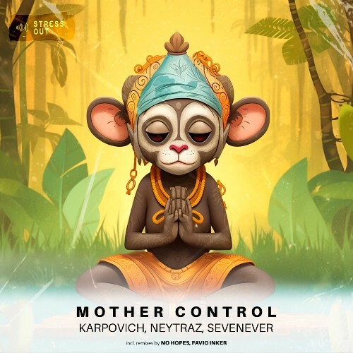  KARPOVICH & Neytraz ft SevenEver - Mother Control (2024) 