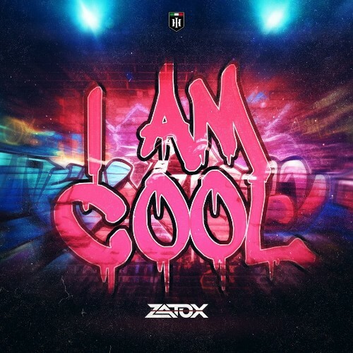 Zatox - I Am Cool (Original Mix) (2024)