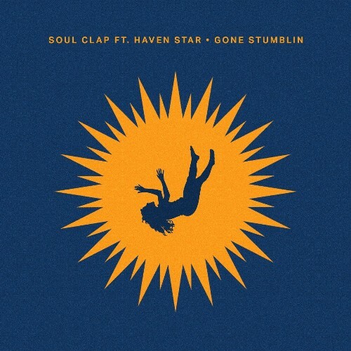  Soul Clap ft. Haven Star - Gone Stumblin (2025) 