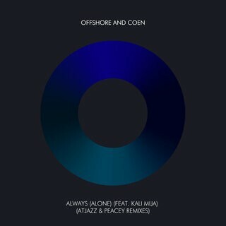  Offshore and Coen x Kali Mija - Always (Alone) (Atjazz x Peacey Remix) (2025) 