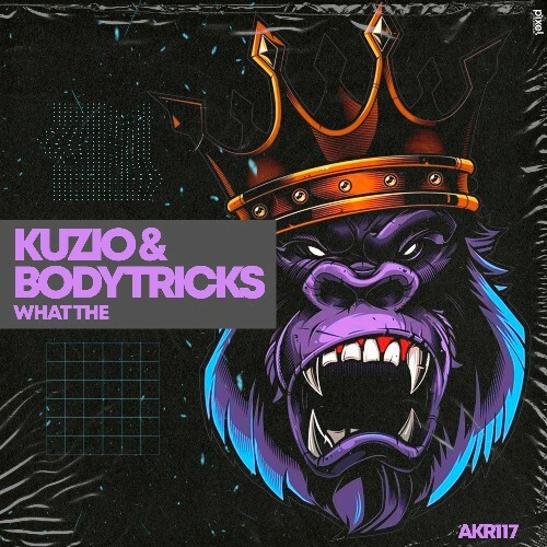  Kuzio & Bodytricks - What The (2024) 