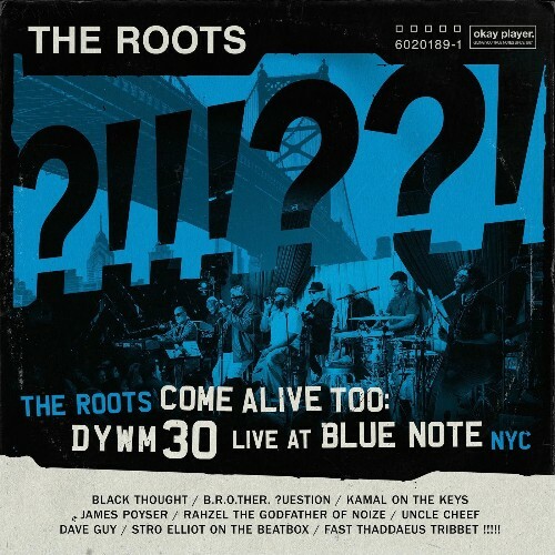  The Roots - The Roots Come Alive Too: DYWM30 Live at Blue Note NYC (2025) 