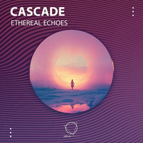 Cascade - Ethereal Echoes (2024)