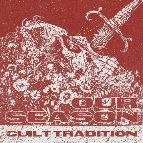  Guilt Tradition - Our Season (2025) 